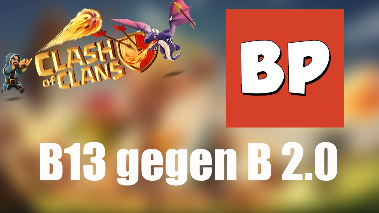 B13 GEGEN B 2 0 Hat Das Matchup Geklappt Clash Of Clans deutsch 