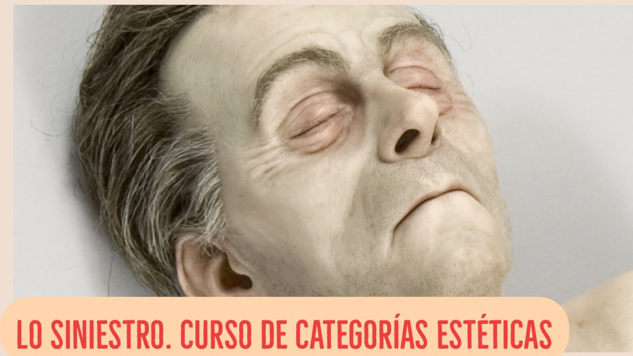 Lo siniestro. Curso categorías estéticas