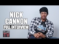 Nick Cannon (Full Interview)