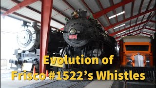 Evolution of Frisco #1522's Whistles