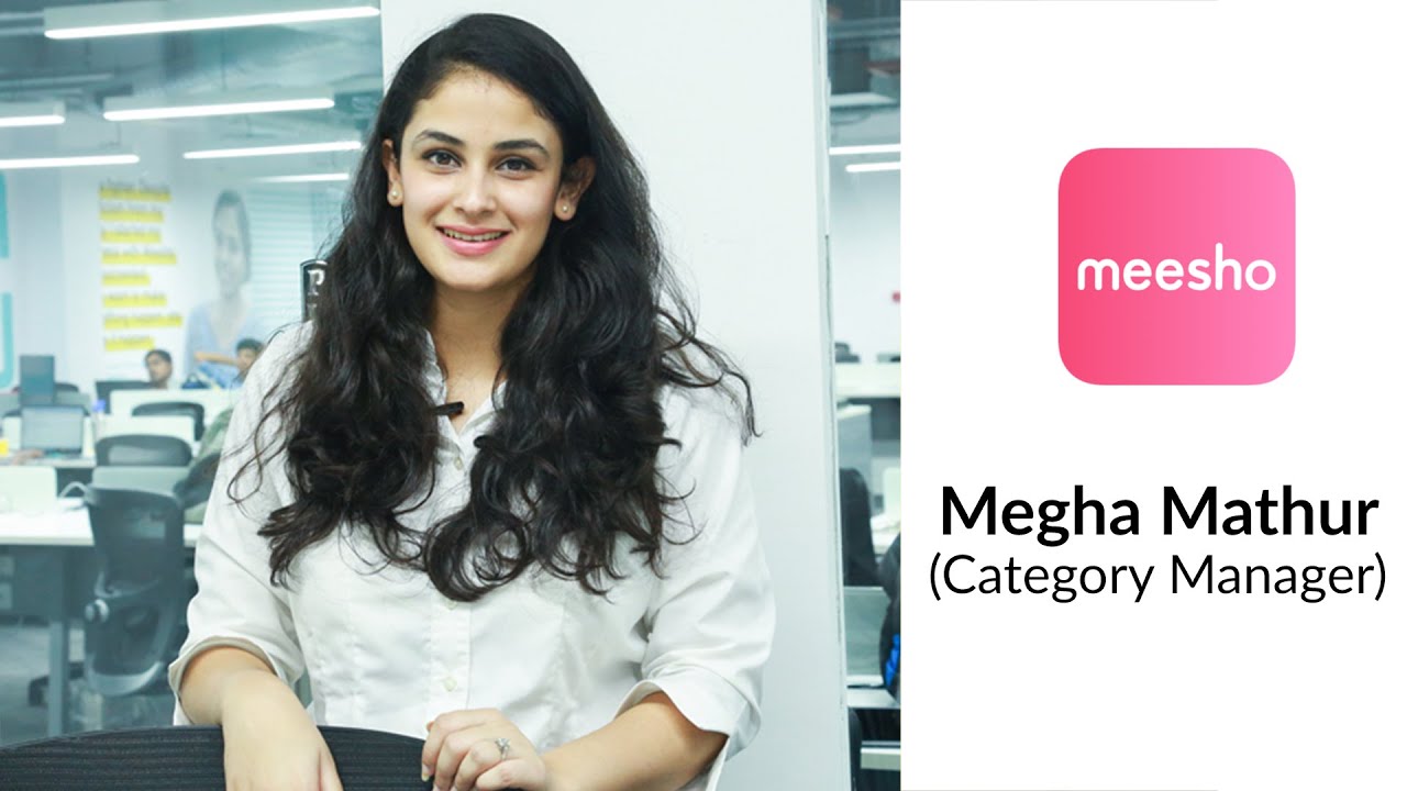 Meesho - Megha Mathur (Category Manager) | Showcase | iimjobs.com