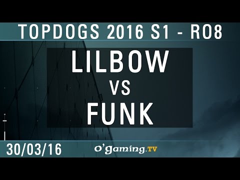 Lilbow vs FunK - TopDogs 2016 S1 - Ro8
