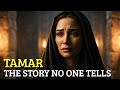 TAMAR The Story No Sermon Wants To Tell Bible Stories 