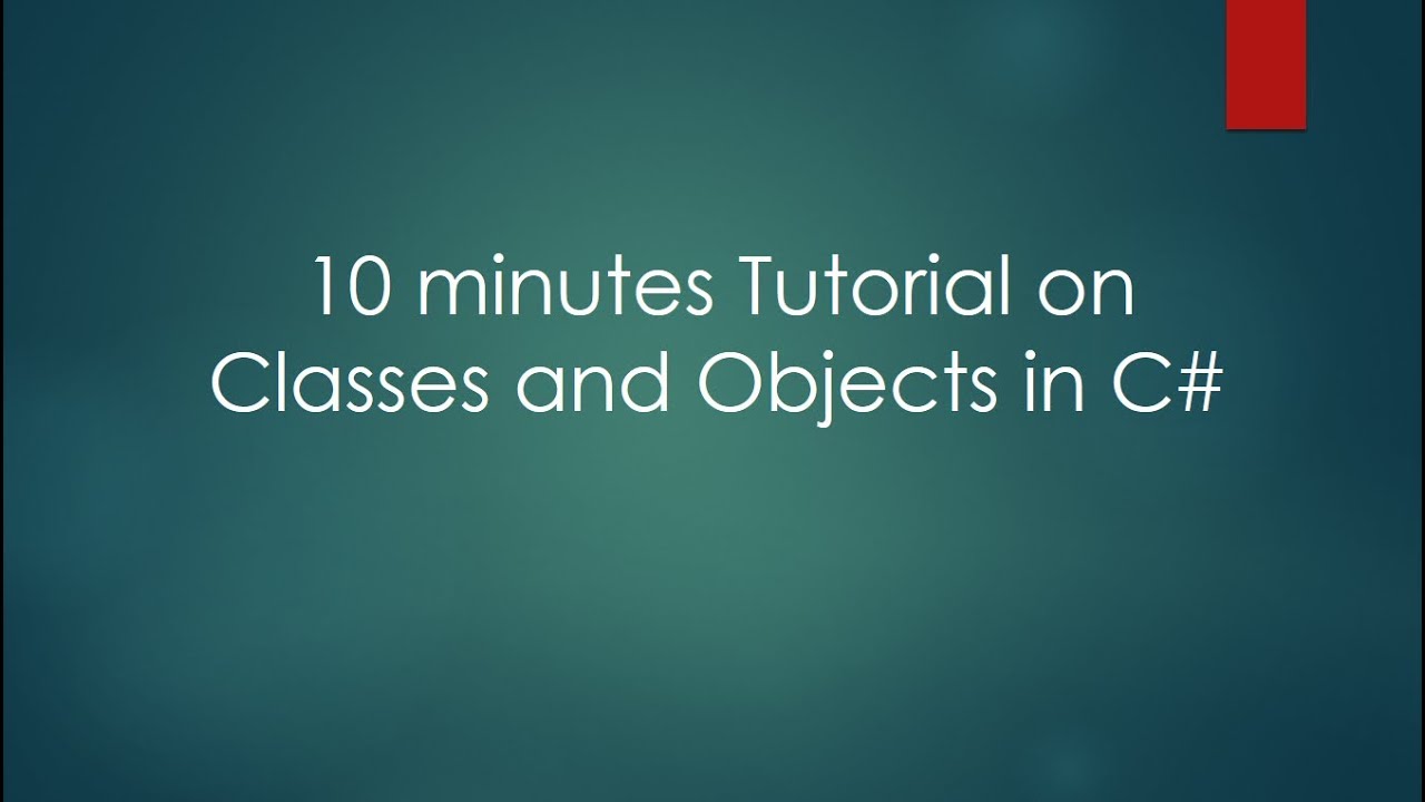 Learn Objects and Classes in C# in just 10 minutes - YouTube