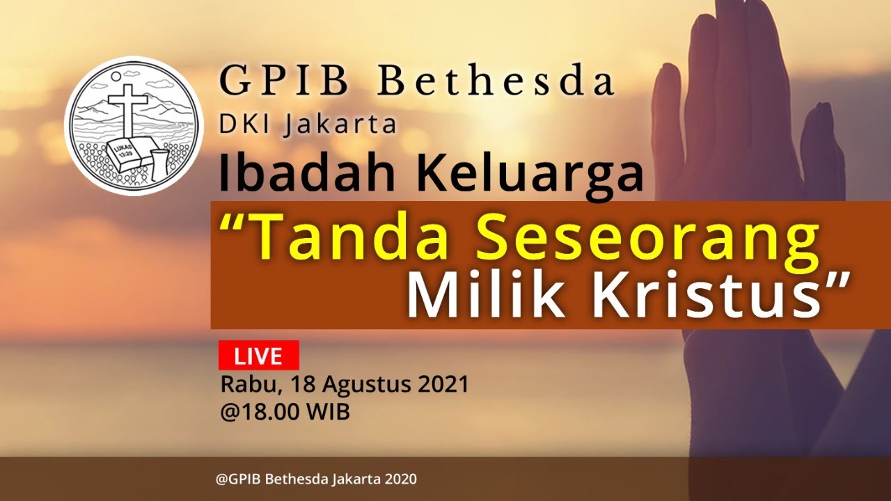 Ibadah Keluarga (18 Agustus 2021)