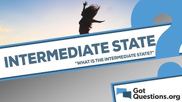 What is the intermediate state?