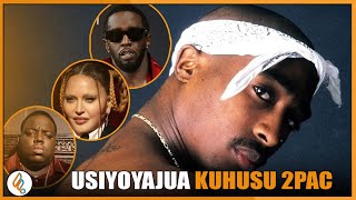 WENGI HAWAYAJUI HAYA KUHUSU 2PAC OMAR SHAKUR