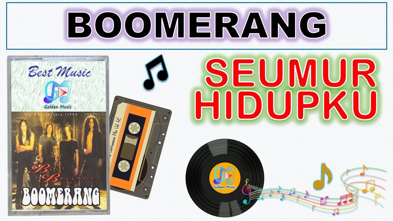 Lyrics SEUMUR HIDUPKU BOOMERANG YouTube