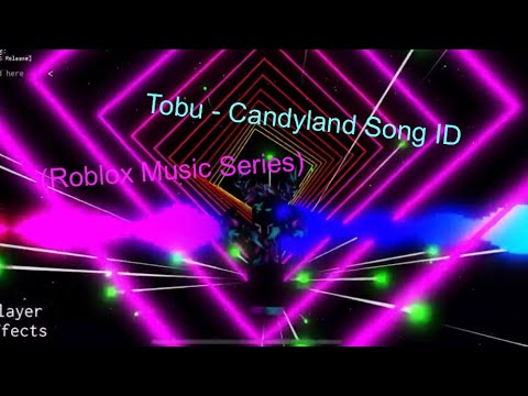 Tobu Candyland Roblox Song Id Roblox Music Series 34 Youtube - roblox candyland song id