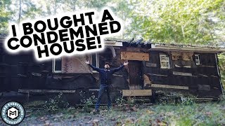 I Bought A Condemned House!