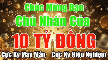SỐ TIỀN KHỔNG LỒ Về Với Bạn Trong 2 Phút - Vận Dụng Sức Mạnh Tiềm Thức