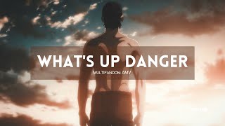 What's up, danger? Multimale- amv