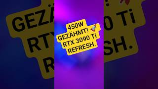 450W GEZÄHMT! 🚀 RTX 3090 Ti REFRESH. #SetupGaming #HardwareUpgrade #StreamingSetup #PCGaming #3090Ti