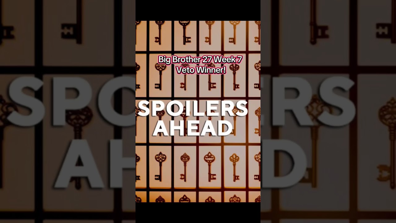 Big Brother 27 Week 7 Veto Winner! Spoilers Ahead 🚨! 