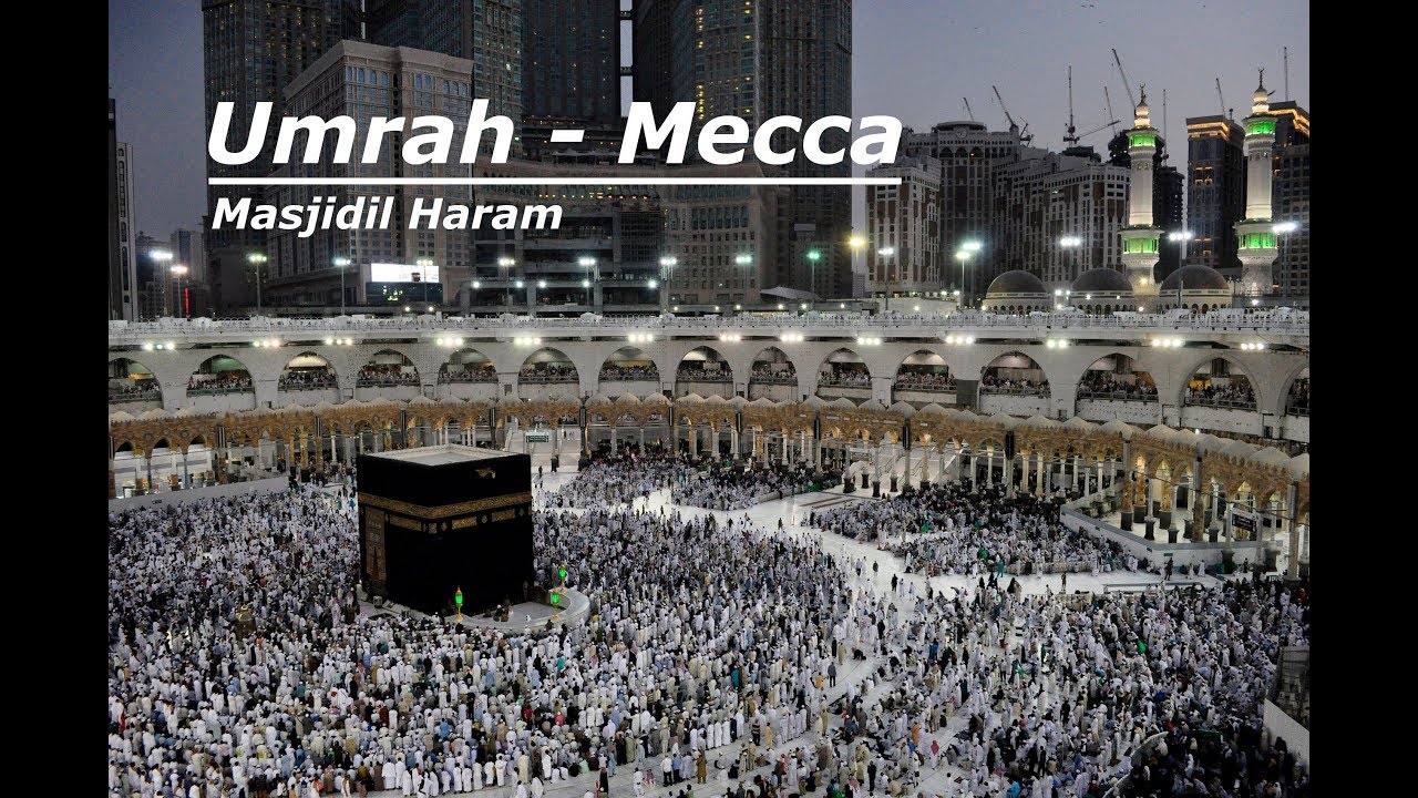 MEKKAH - MASJIDIL HARAM | TANAH SUCI UMAT MUSLIM