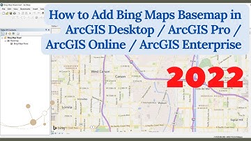How To Add Bing Maps Basemap to ArcGIS Desktop ArcGIS Pro ArcGIS Online and ArcGIS Enterprise 2022