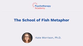 Defusion Metaphors for OCD: The School of Fish