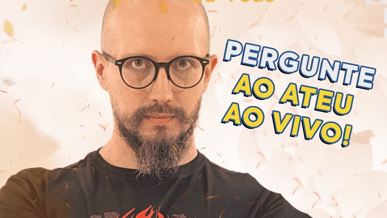 PERGUNTE AO ATEU ao vivo
