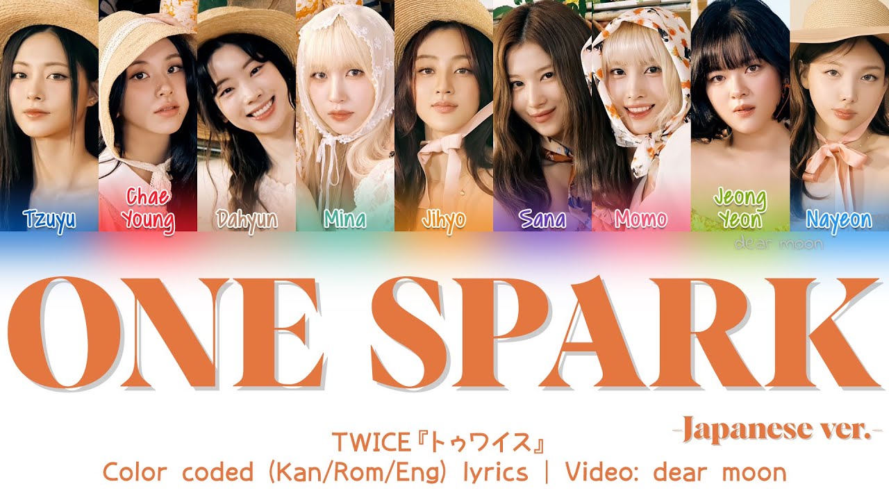 TWICE『トゥワイス』-  ONE SPARK -Japanese ver.- (Color coded Kan/Rom/Eng lyrics)