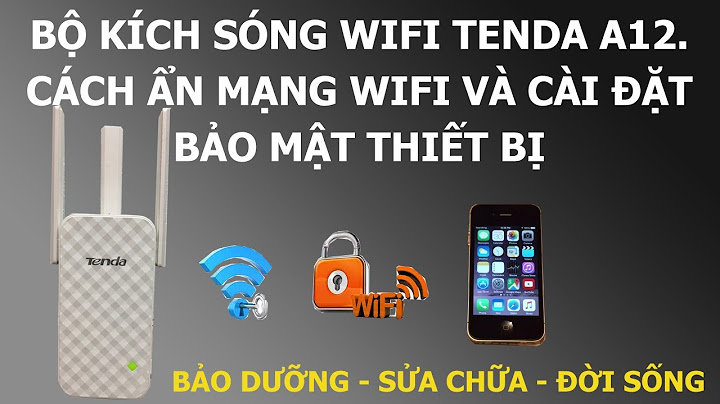 Đánh giá bộ kích sóng wifi tenda a12 năm 2024