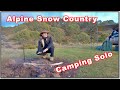 Solo Camping Trip In Alpine Country - [ Mighty Vic High Country ]