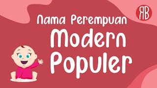 54 Nama Anak Perempuan Modern Populer dengan Rangkaian & Arti