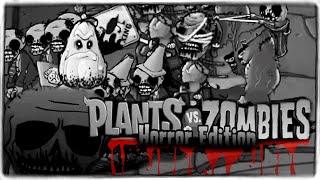 САМЫЙ СТРАШНЫЙ МОД НА РАСТЕНИЯ ПРОТИВ ЗОМБИ! ◉ Plants vs. Zombies Horror Edition