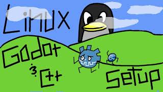 Pure C++ for Godot - 02 - Linux Dev Setup for Absolute Beginners