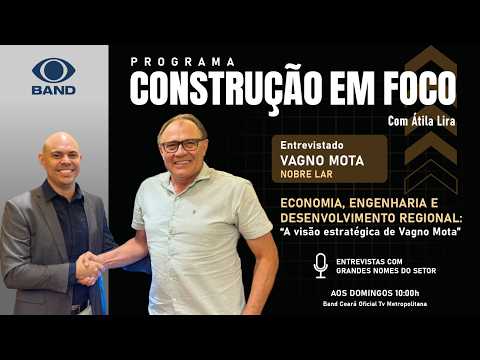 CONSTRUCTION IN FOCUS WITH ÁTILA LIRA - 03/05/2026