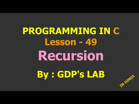 recursion | Lesson - 49 | C in Hindi