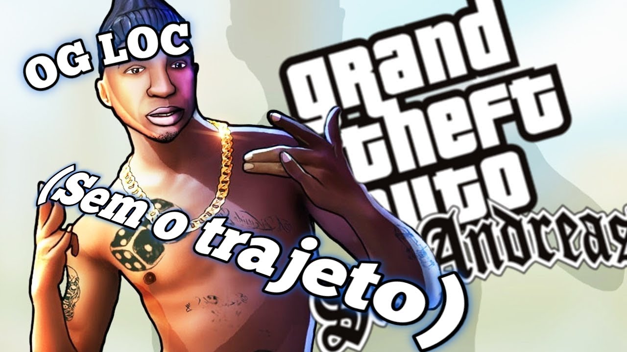 ESTRATÉGIA PARA PASSAR A MISSÃO OG LOC • GTA SAN ANDREAS. •#2 OG LOC ...