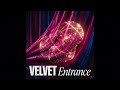 Velvet Entrance (Original Instrumental Mix)
