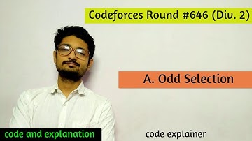 Odd Selection || Codeforces Round #646 (Div. 2) || C++ SOLUTION