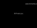 08 Protect you