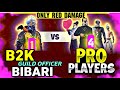 1 vs 4  b2k guild officer bibari vs pro dangerous player clash squad custom match