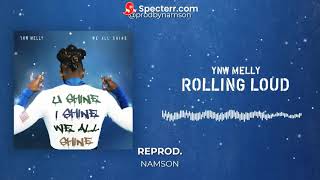 Video thumbnail of "YNW MELLY - ROLLING LOUD (REPROD. NAMSON)"