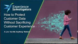 How to Protect Customer Data Without Sacrificing Customer Experience