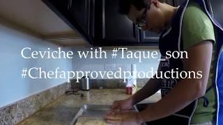 Ceviche Lesson with #Taque_son Chef Cesar Cano