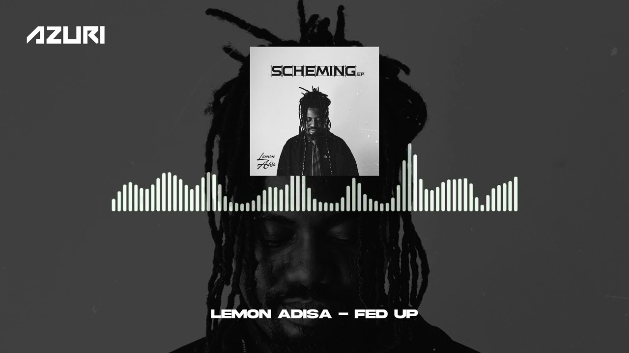 Watch Lemon Adisa - Fed Up (Official Audio) on YouTube Watch Lemon Adisa - Fed Up (Official Audio) on YouTube