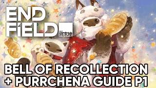 Arknights Endfield 1.5 - Bell of Recollection Guide (Purrchena Event P1 Guide)