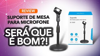 Suporte de mesa para microfone - Será que funciona bem? (Review)