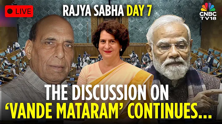 Rajya Sabha LIVE | Vande Mataram Debate Day 2 | Parliament Winter Session | N18L