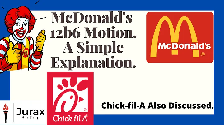 McDonald's 12b6 Motion To Dismiss (& Chick-fil-A's). A Simple Explanation.