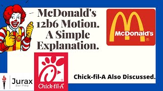 McDonald's 12b6 Motion To Dismiss (& Chick-fil-A's). A Simple Explanation.