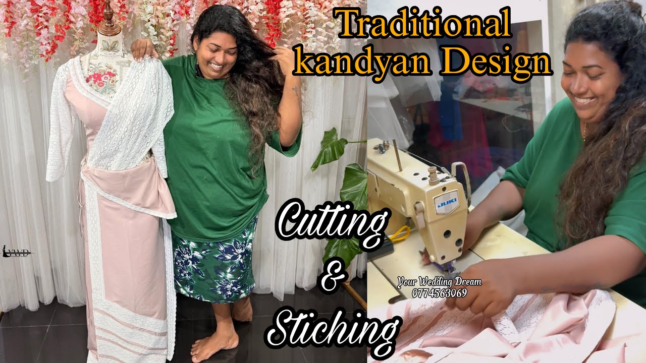 How to Cut & sew Traditional kandyan Design / kandyan making Process 