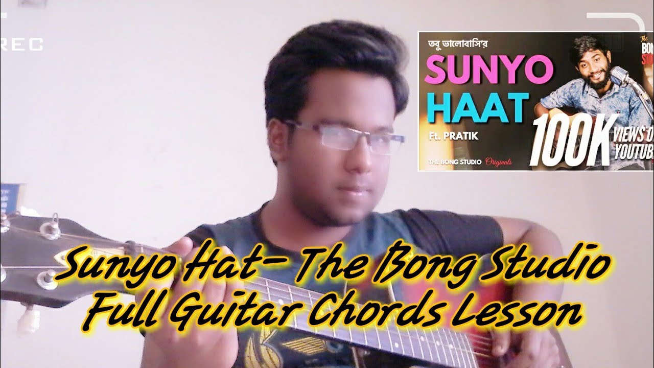 Sunyo Hat Full Guitar Chords Lesson The Bong Studio Originals