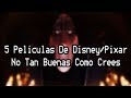 | 5 Películas De Disney y Pixar No Tan Buenas Como Pensabas | Top 5 |