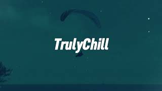 Psalm Trees x Guillaume Muschalle - bringmesun  | Chill Study Beats | Lofi 🎶 (TrulyChill | Chillhop)