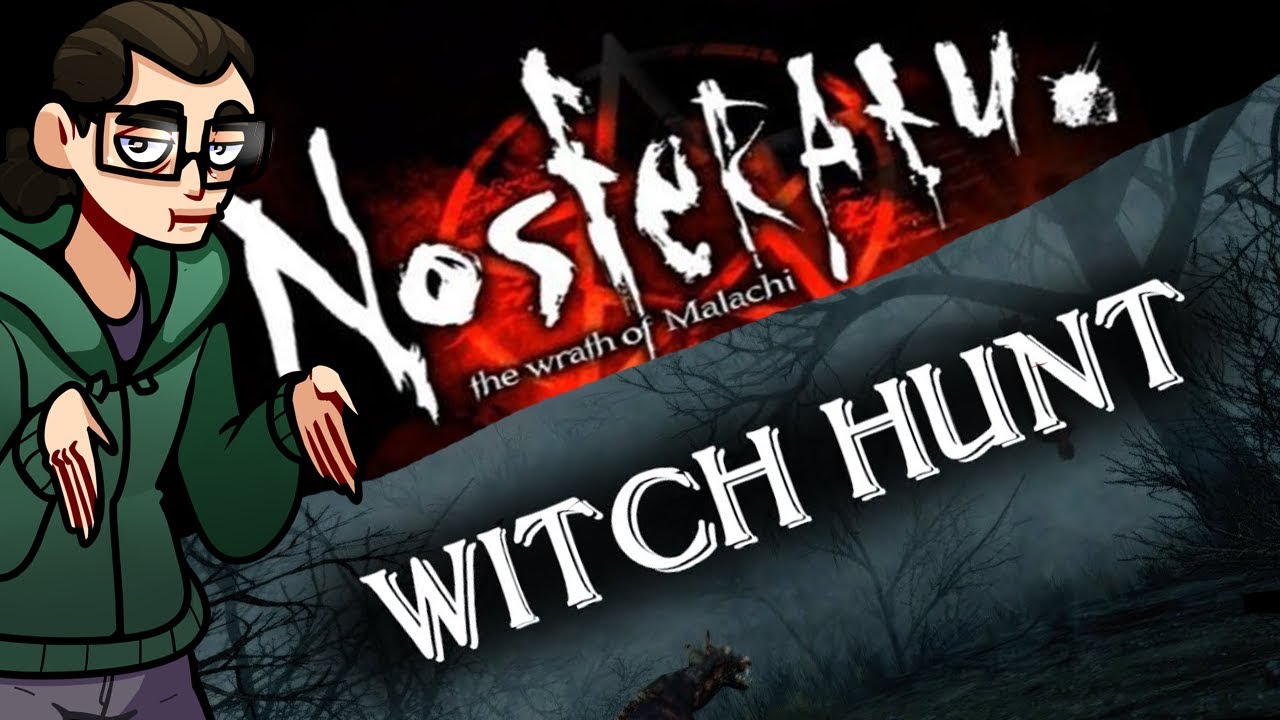 The Nosferatu: The Wrath of Malachai Review (And Also Witch Hunt)