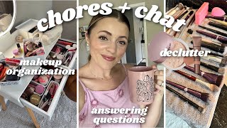 Makeup Chores & Chat ✨ makeup declutter, organizing my vanity, shop my stash